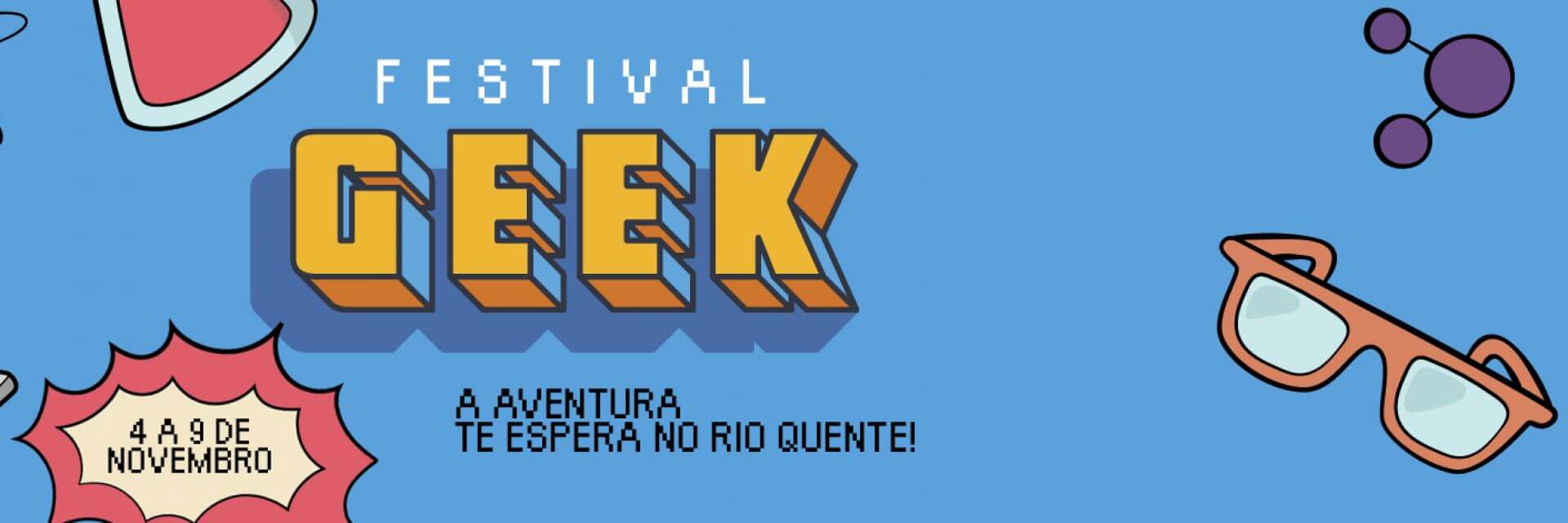 Festival Geek do Rio Quente está imperdível