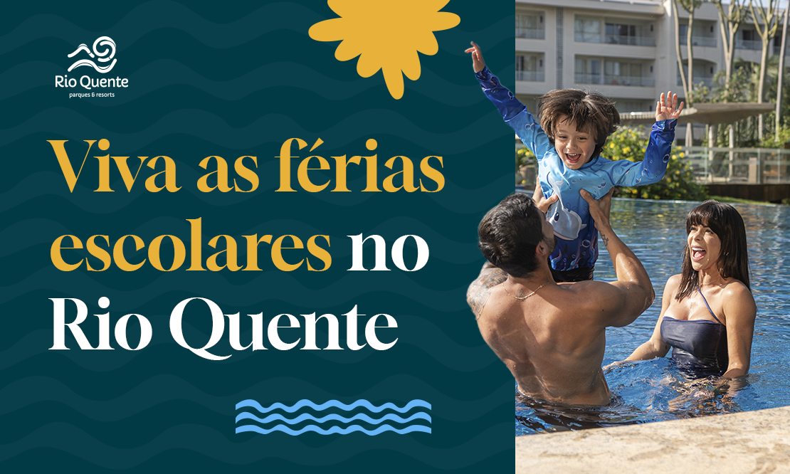 Férias em Julho com Crianças: Rio Quente é o Destino Ideal