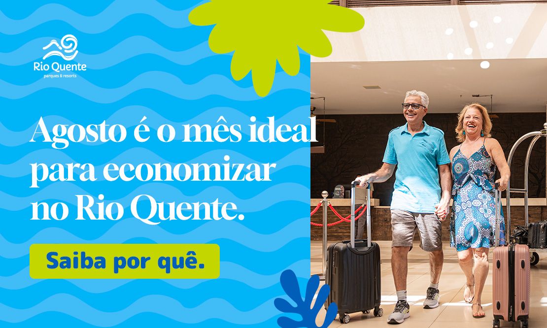 Agosto é o mês ideal para economizar no Rio Quente: saiba por quê