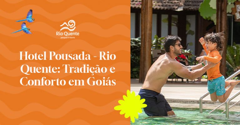 Hotel Pousada - Rio Quente: Tradição e Conforto em Goiás