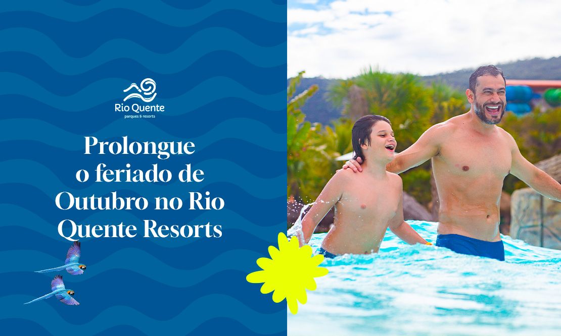 Prolongue o Feriado de Outubro: Pacotes para Curtir Mais Dias no Rio Quente