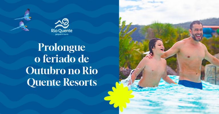 Prolongue o Feriado de Outubro: Pacotes para Curtir Mais Dias no Rio Quente
