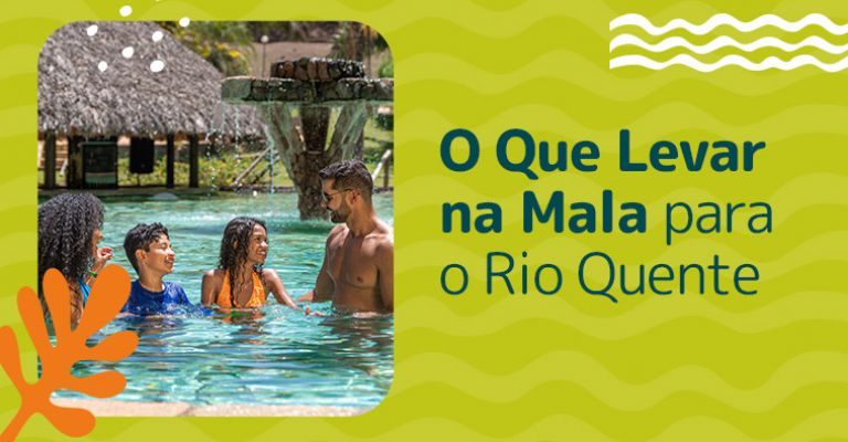 O Que Levar na Mala para o Rio Quente