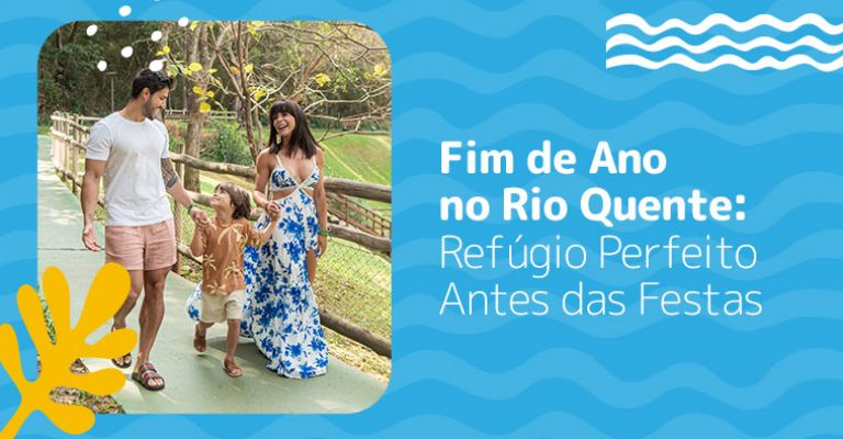 Fim de Ano no Rio Quente: Refúgio Perfeito Antes das Festas