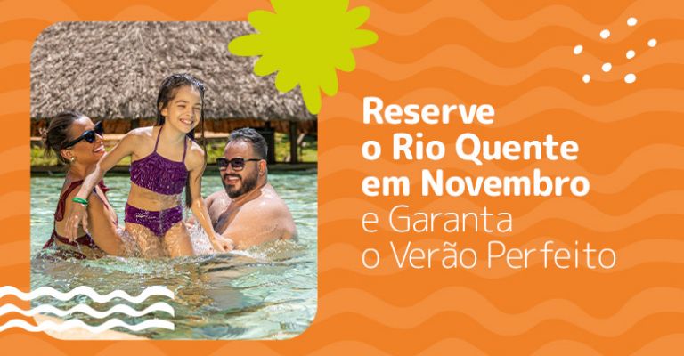 Reserve o Rio Quente em Novembro e Garanta o Verão Perfeito