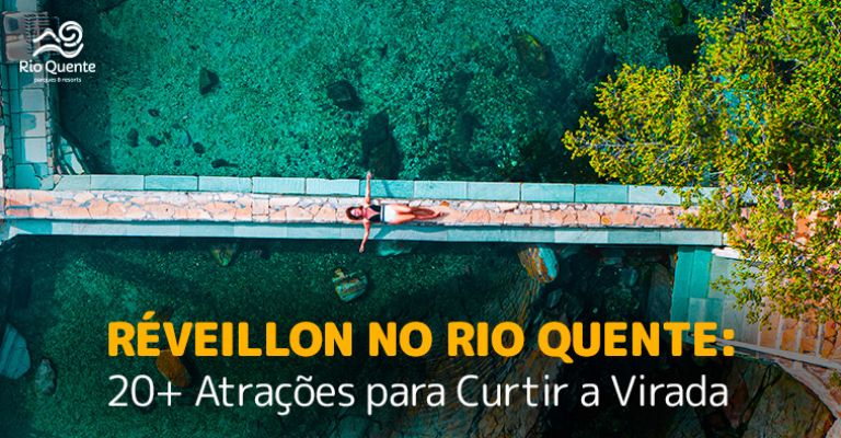 Réveillon no Rio Quente: 20+ Atrações para Curtir a Virada