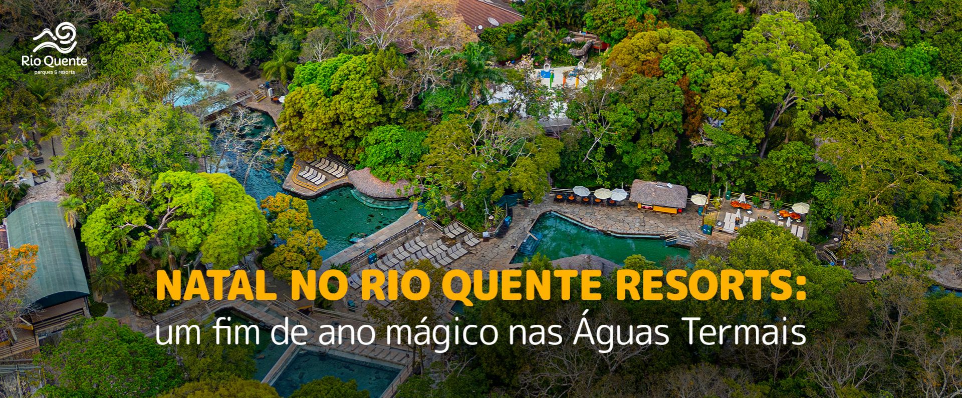 Natal no Rio Quente Resorts: um fim de ano mágico nas Águas Termais